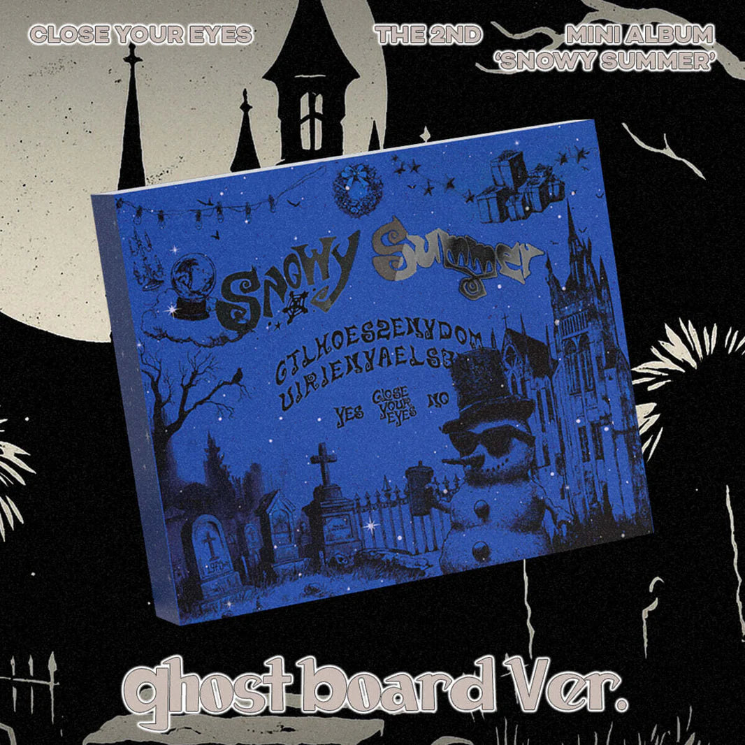 CLOSE YOUR EYES - 2nd Mini Album [Snowy Summer] Ghost Board Ver. - DalkomHarmony