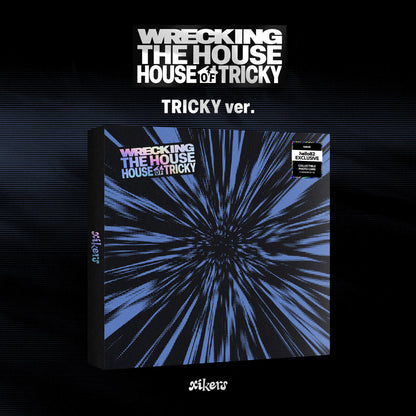 [Signed] xikers - HOUSE OF TRICKY : WRECKING THE HOUSE - hello82 Exclusive - DalkomHarmony