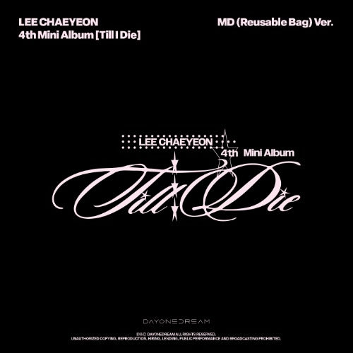 LEE CHAEYEON 4th Mini Album [Till I Die] (MD Ver.) (Reusable Bag Ver.)